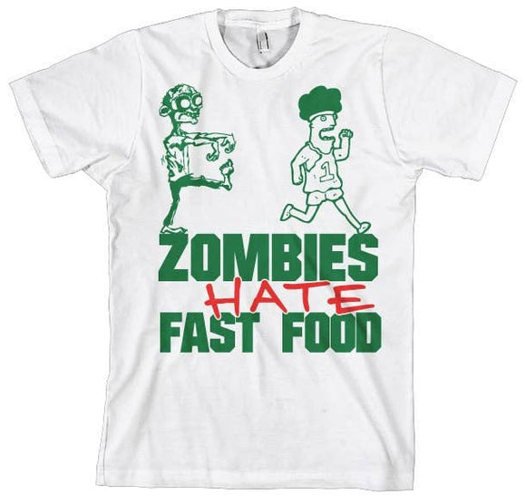 T-Shirt «Zombies Hate Fast Food!»